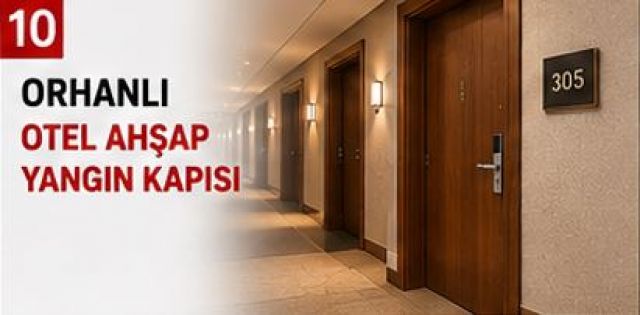 Orhanlı Ahşap Yangın Kapısı