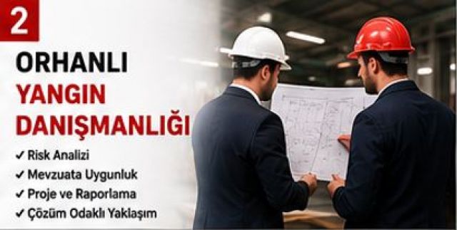 Orhanlı Yangın Danışmanlığı